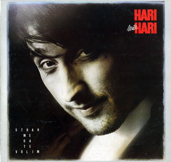 Hari Mata Hari - Strah Me Da Te Volim (LP, Album)
