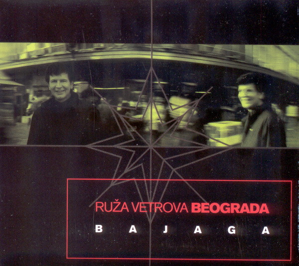 Bajaga* - Ruža Vetrova Beograda (CD, Album, Comp)