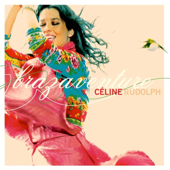 Céline Rudolph - Brazaventure (CD, Album)