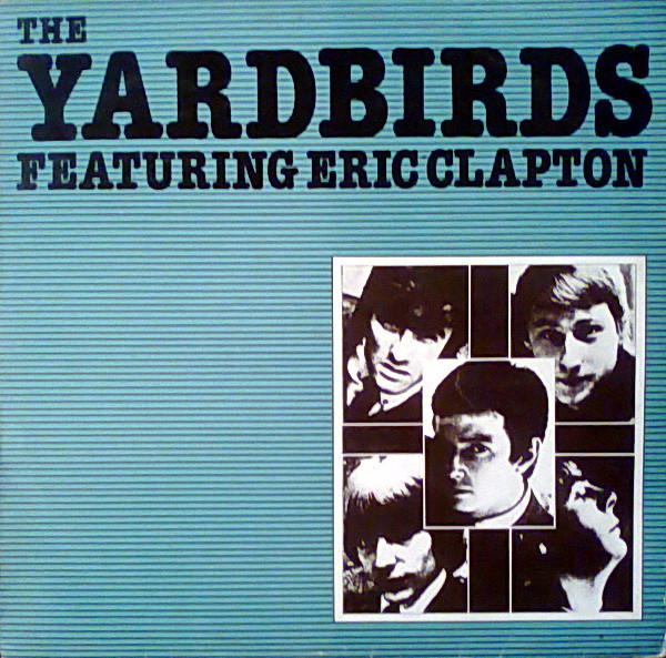 The Yardbirds Featuring Eric Clapton - The Yardbirds Featuring Eric Clapton (LP, Comp)