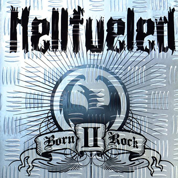Hellfueled - Born II Rock (CD, Album)