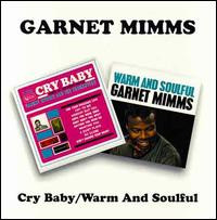 Garnet Mimms - Cry Baby / Warm And Soulful (CD, Album, Comp)