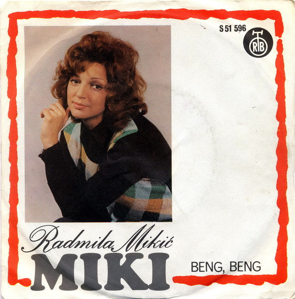 Radmila Mikić Miki* - Beng, Beng (7