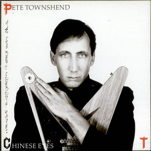 Pete Townshend - All The Best Cowboys Have Chinese Eyes (LP, Album)