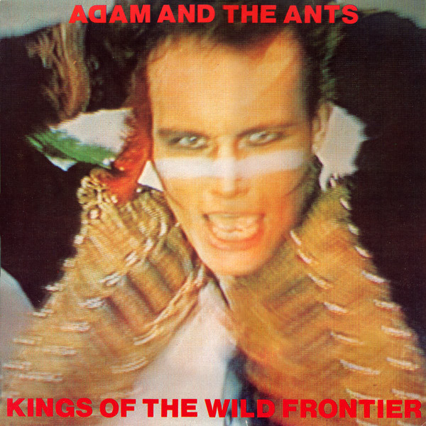 Adam And The Ants - Kings Of The Wild Frontier (LP, Album, Ter)