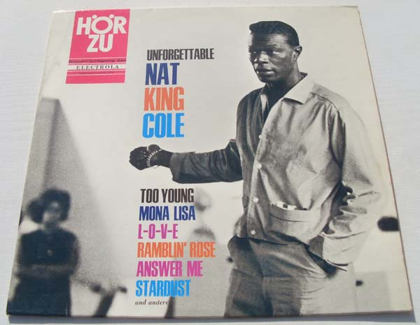 Nat King Cole - The Unforgettable Nat King Cole (LP, Comp, RE)