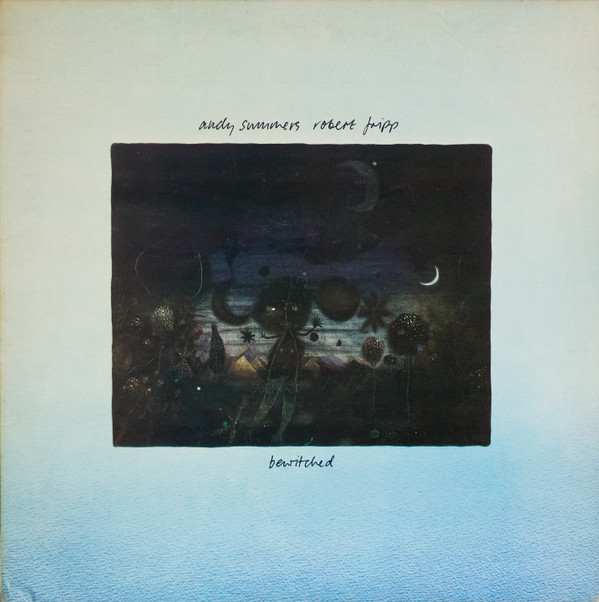 Andy Summers, Robert Fripp - Bewitched (LP, Album)