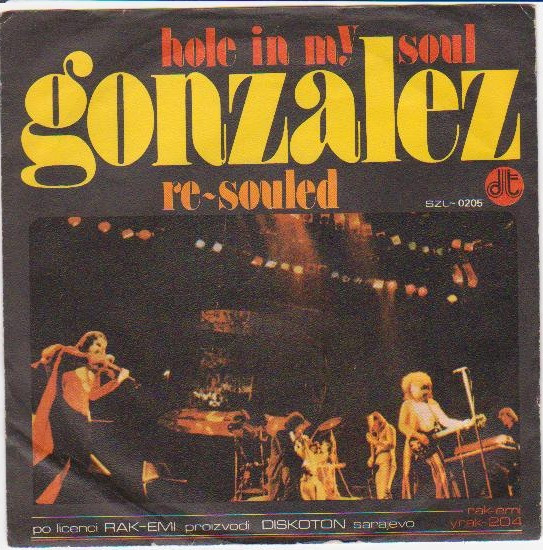 Gonzalez - Hole In My Soul / Re-Souled (7