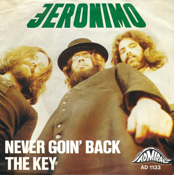 Jeronimo (2) - Never Goin' Back / The Key (7