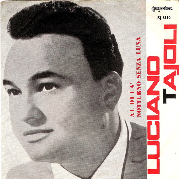 Luciano Tajoli - Al Di La' / Notturno Senza Luna (7