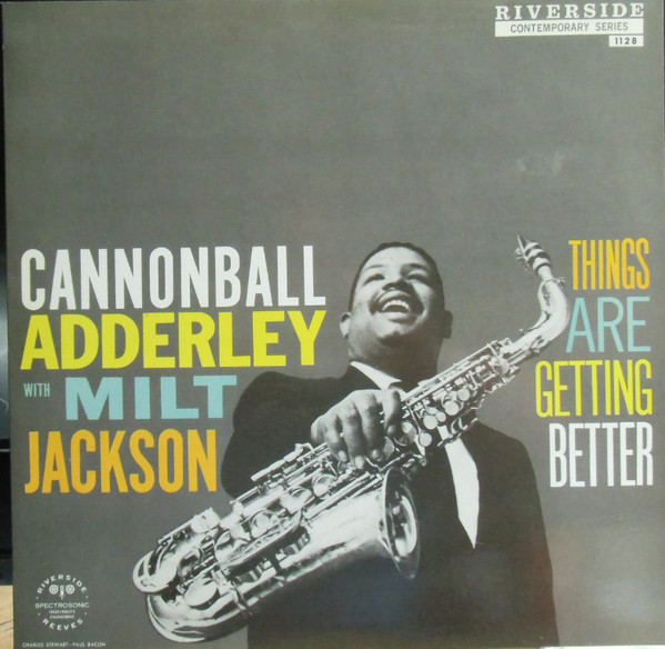 Cannonball Adderley With Milt Jackson - Things Are Getting Better (LP, Album, RE, RP)