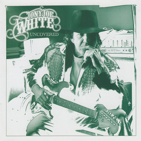 Tony Joe White - Uncovered (CD, Album)