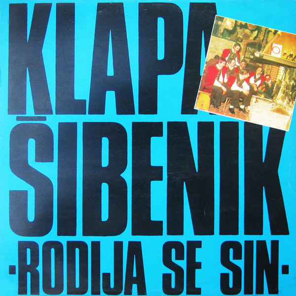 Klapa Šibenik - Rodija Se Sin (LP, Album)
