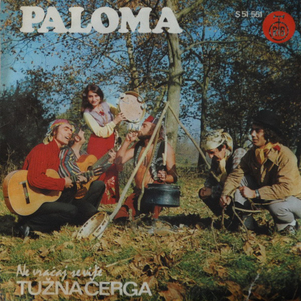 Paloma* - Ne Vraćaj Se Više / Tužna Čerga (7