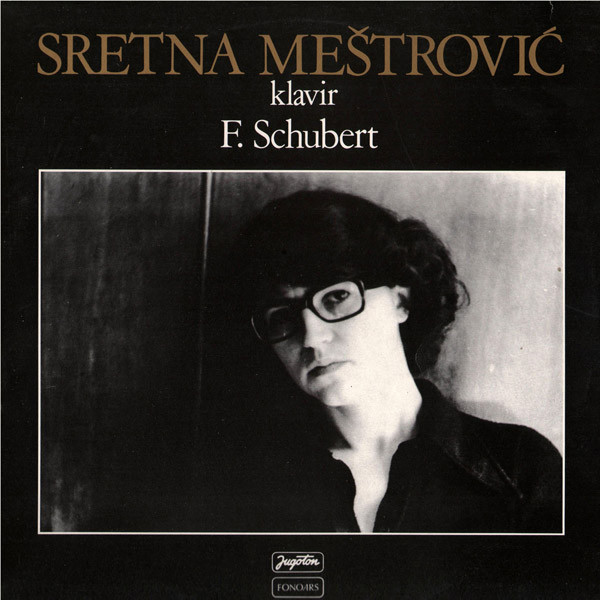 Sretna Meštrović, F. Schubert* - Klavir (LP, Album)