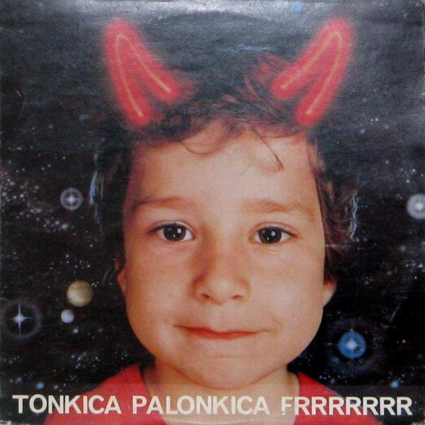Mladen Kušec - Tonkica Palonkica Frrrrrrr (LP, Album)