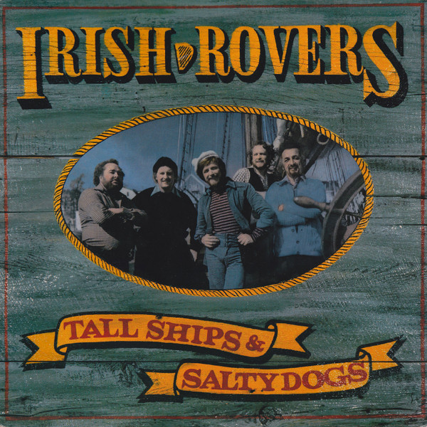 Irish Rovers* - Tall Ships & Salty Dogs (LP, Album)