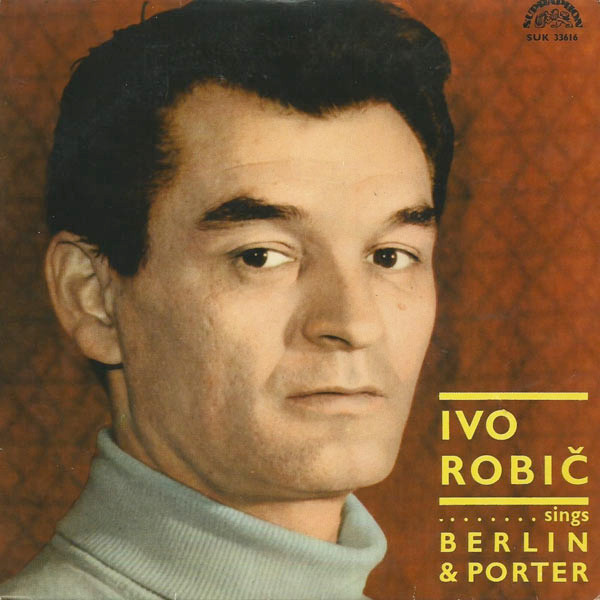 Ivo Robič* - Ivo Robič Sings Berlin & Porter (7