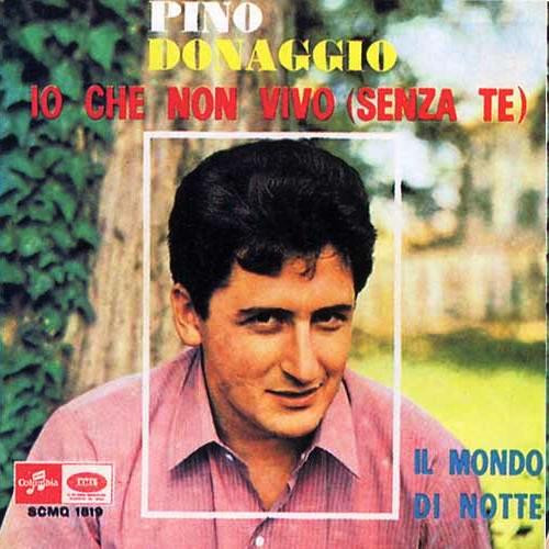 Pino Donaggio - Io Che Non Vivo (Senza Te) (7