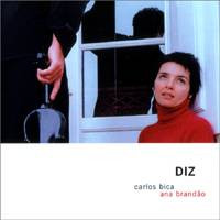 Carlos Bica, Ana Brandão - Diz (CD, Album)
