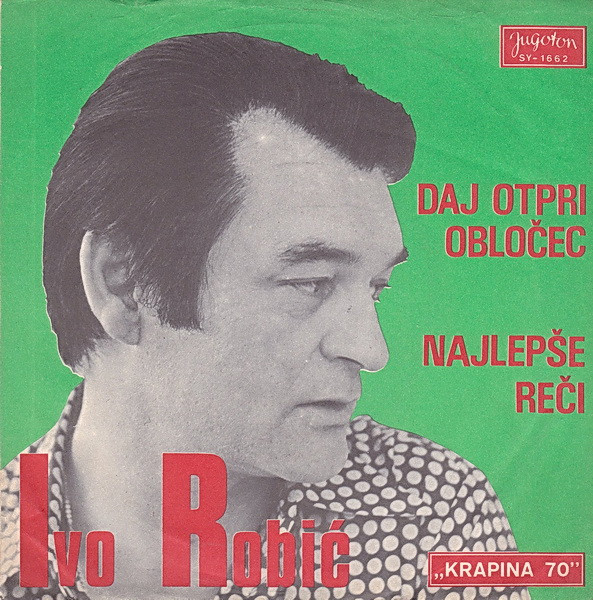 Ivo Robić - Daj Otpri Obločec (7