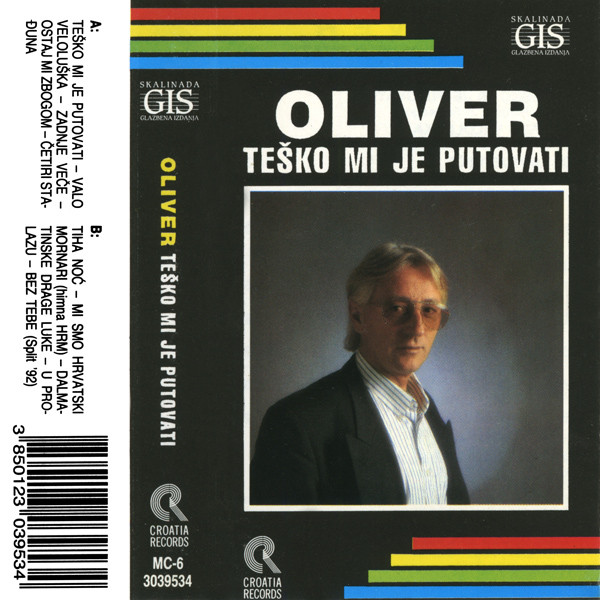 Oliver* - Teško Mi Je Putovati (Cass, Album)