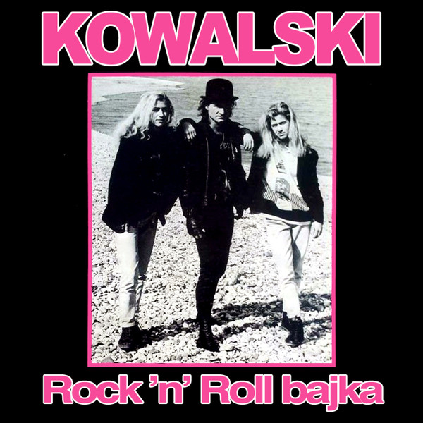 Kowalski (3) - Rock 'N' Roll Bajka (LP, Album)