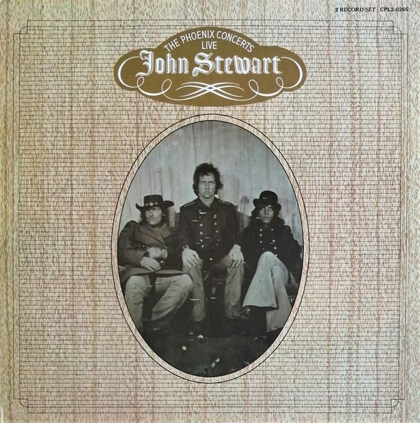 John Stewart (2) - The Phoenix Concerts - Live (2xLP, Album, Ind)