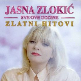 Jasna Zlokić - Sve Ove Godine - Zlatni Hitovi (CD, Comp)