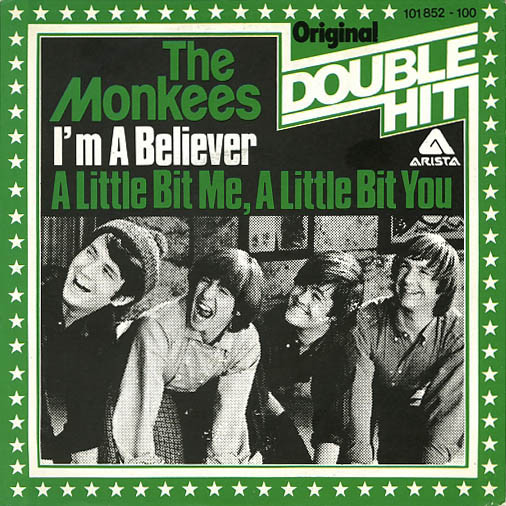 The Monkees - I'm A Believer / A Little Bit Me, A Little Bit You  (7