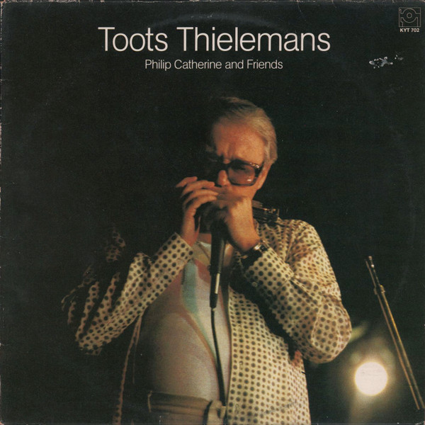 Toots Thielemans / Philip Catherine - Toots Thielemans/Philip Catherine And Friends (LP, Album, RE)