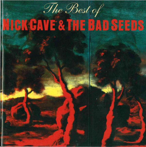 Nick Cave & The Bad Seeds - The Best Of Nick Cave & The Bad Seeds (CD, Comp, RE)