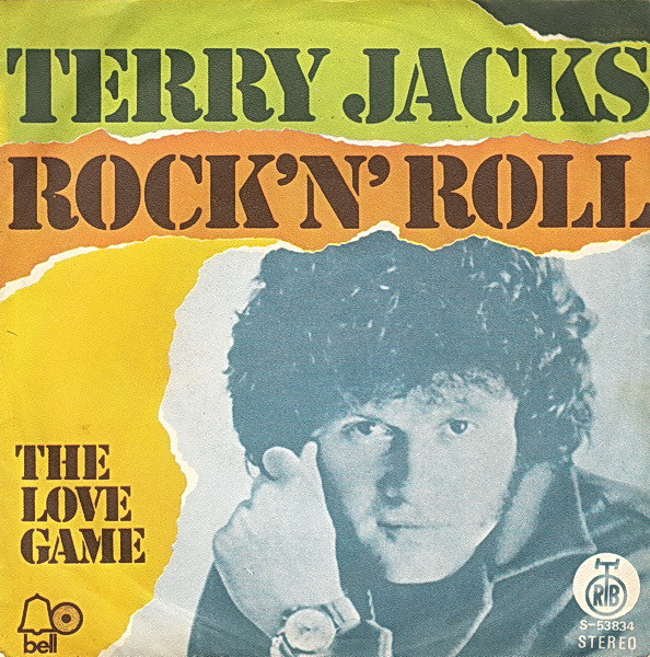Terry Jacks - Rock'n'Roll (I Gave You The Best Years Of My Life) (7