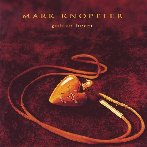 Mark Knopfler - Golden Heart (HDCD, Album)