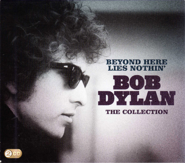 Bob Dylan - Beyond Here Lies Nothin' - The Collection (2xCD, Comp)