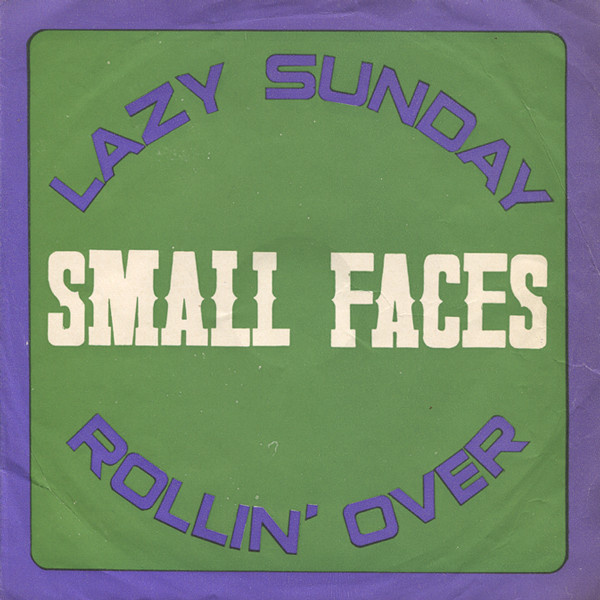 Small Faces - Lazy Sunday / Rollin' Over (7