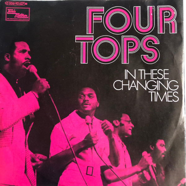 Four Tops - In These Changing Times / Right Before My Eyes (7