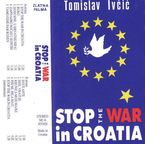 Tomislav Ivčić - Stop The War In Croatia (Cass, Album)