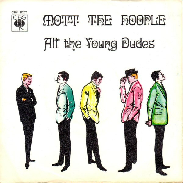 Mott The Hoople - All The Young Dudes (7