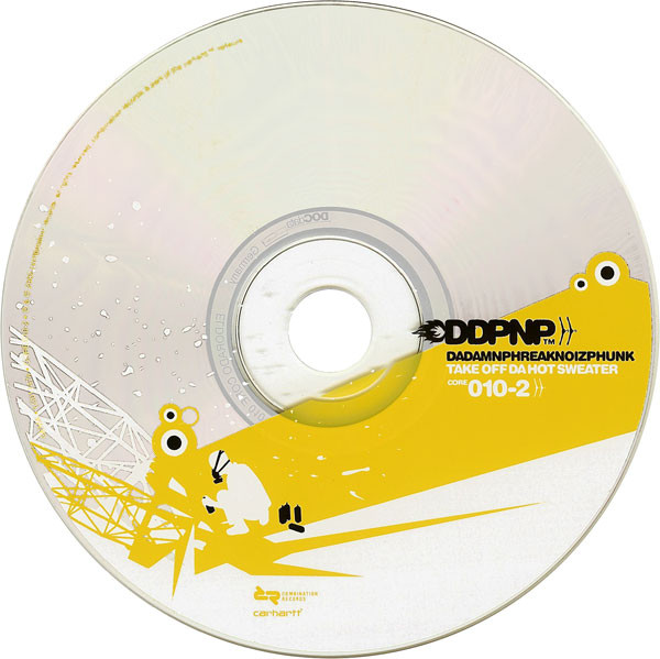 Dadamnphreaknoizphunk* - Take Off Da Hot Sweater (CD, Album)
