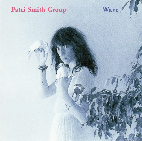 Patti Smith Group - Wave (CD, Album, RE, RM)