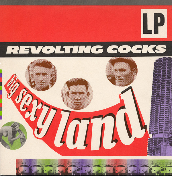 Revolting Cocks - Big Sexy Land (LP, Album)