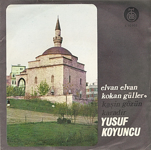 Yusuf Koyuncu - Elvan Elvan Kokan Güller / Kasin Gözün Karadir (7