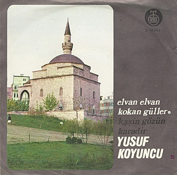 Yusuf Koyuncu - Elvan Elvan Kokan Güller / Kasin Gözün Karadir (7