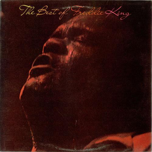 Freddie King - The Best Of Freddie King (LP, Comp)