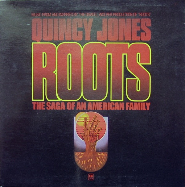 Quincy Jones - Roots: The Saga Of An American Family (LP, Album)