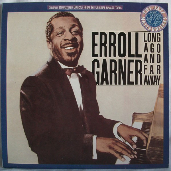 Erroll Garner - Long Ago And Far Away (LP, Comp, RM)
