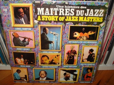 Various - Une Histoire Des Maitres Du Jazz (A Story Of Jazz Masters) (2xLP, Comp)