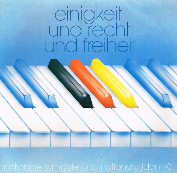 Various - Einigkeit Und Recht Und Freiheit - Nationale Symbole Und Nationale Identität (LP, GAT)