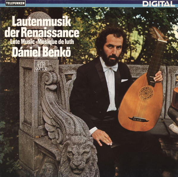 Dániel Benkő - Lautenmusik Der Renaissance • Lute Music • Musique De Luth (LP, Album, Gat)
